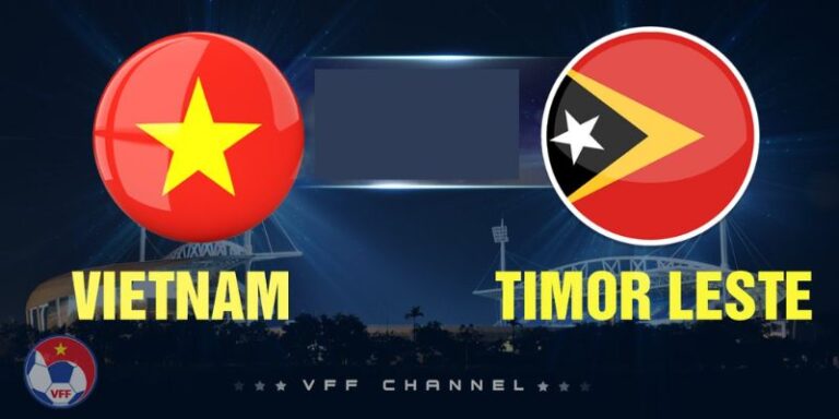 Nhận Định Timor Leste Vs Vietnam Lúc 20h30 Ngày 24/07 - AFF Cup 16 Nhận Định Timor Leste Vs Vietnam Lúc 20h30 Ngày 24/07 - AFF Cup